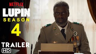 Lupin Season 4  Trailer  Netflix Release Date Lupin Season 3 Ending Explained Omar Sy Review [upl. by Sedinoel]