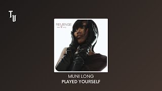 Muni Long  Played Yourself  Slowed  Reverb [upl. by Petula673]