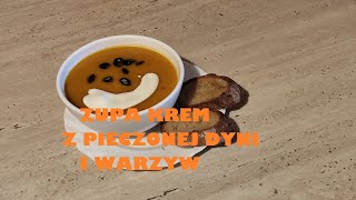 ZUPA KREM Z PIECZONEJ DYNI I PIECZONYCH WARZYW [upl. by Jareb]