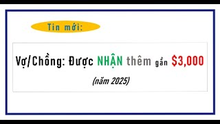 Tin mới VợChồng có thể nhận thêm gần 3000 An Sinh Xã Hội [upl. by Ecirtaed]