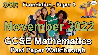 OCR GCSE Maths November 2022 Paper 3 Foundation Tier Walkthrough [upl. by Allenrad]