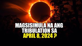 BAKIT MARAMING NATATAKOT SA APRIL 8 2024 [upl. by Amuwkuhc898]