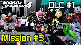 Gundam Breaker 4 DLC Chapter 1 Mission 3 [upl. by Otreblide301]