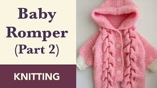 Knitting a Baby Romper with No Raglan Line Size 49 Months w Hood amp Fur Pom Part 23 [upl. by Packer]