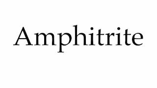 How to Pronounce Amphitrite [upl. by Atnahc]