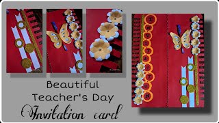 Beautiful Teachers Day Invitation card idea  Handmade Invitation card  Tutorial [upl. by Gutow164]