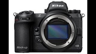 Nikon Z6iii predictions and discussion [upl. by Shawna]