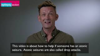 How to help if someone has an atonic seizure  Epilepsy Action Employer Toolkit [upl. by Eidob186]