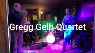 Gregg Gelb Quartet [upl. by Llenrev]