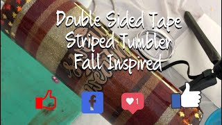 DOUBLE SIDED TAPE Striped Fall Cup Tutorial Newbie Friendly AB Designs Co [upl. by Tioneb100]