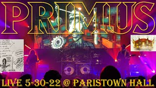 PRIMUS Live  Paristown Hall FULL CONCERT 53022 A Tribute To Kings Tour Louisville KY 60fps [upl. by Jeannette514]