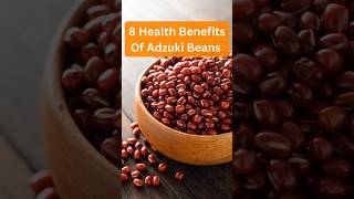 8 Health Benefits Of Adzuki Beans  Wellness Pathway [upl. by Einon]