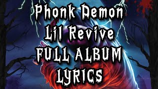 Phonk Demon  Lil Revive FULL ALBUM LYRICS [upl. by Ahseyi796]