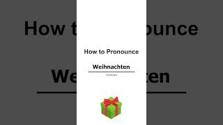 How to pronounce Weihnachten [upl. by Arzed]