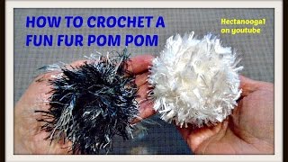 HOW TO CROCHET A FUN FUR POM POM [upl. by Naltiak]