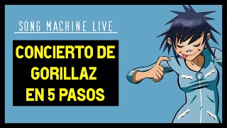 Como disfrutar Song Machine Live en 5 pasos Gorillaz [upl. by Nylyahs]