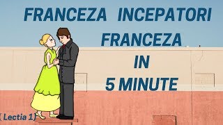 Franceza in 5 minute  Curs franceza incepatori online 2019  Lectia 1 [upl. by Akimaj]