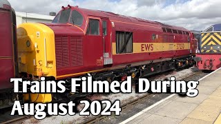 Trains Filmed During August 2024 [upl. by Niltag274]