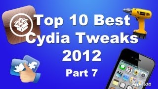 Top 10 Best Cydia Tweaks 20122013  Part 7 [upl. by Ardyth]