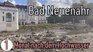 1 Monat nach dem Hochwasser im Ahrtal  Bad Neuenahr  Ahrweiler  so sieht es aktuell wirklich aus [upl. by Dorca]