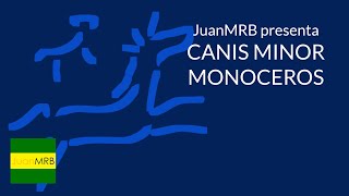 Constelación de Canis Minor y Monoceros  JuanMRB [upl. by Rimisac]