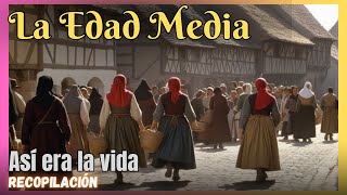 ✅ASÍ ERA LA VIDA EN LA EDAD MEDIA [upl. by Yllet378]