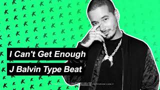 J Balvin Type Beat  quotI Cant Get Enoughquot Afrobeat x Dancehall Type Beat [upl. by Echo]