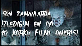 Son Zamanlarda İzlediğim En İyi 10 Korku Filmi Önerisi [upl. by Bendicta525]