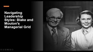 Navigating Leadership Styles Blake and Moutons Managerial Grid  Simple examples [upl. by Nuahsar]