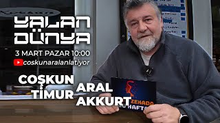 Yalan Dünya  Coşkun Aral Anlatıyor [upl. by Charmaine]