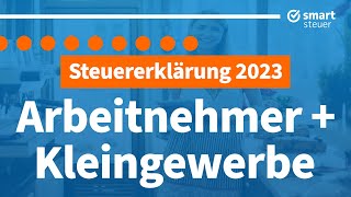 Steuererklärung 2023 Arbeitnehmer  Kleingewerbe selber machen Anleitung Steuererklärung 2023 [upl. by Lira]