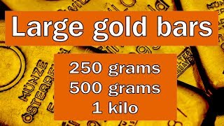 Large gold bars  250 grams 500 grams amp 1 kilo with explanation of mint marks [upl. by Anileuqcaj]