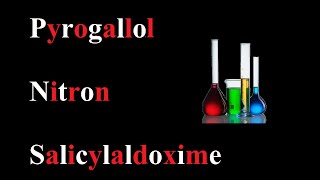 Pyrogallo Nitron and Salicylaldoxime  Organic Reagents  Dr Ilham [upl. by Helprin]