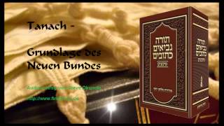 Im Tanakh stehen die entscheidenen Grundlagen des Neuen Bundesfull HD [upl. by Bonner]