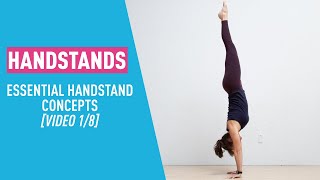 Comprehensive Handstand Tutorial Series  Essential Concepts Part 1 of 8 [upl. by Norbie]