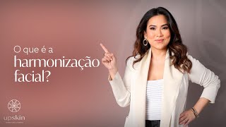 O que é a harmonização facial  Clínica UpSkin  Dermatologia  São Paulo [upl. by Borroff]