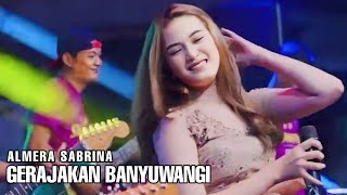 GERAJAKAN BANYUWANGI  ALMERA SABRINA FT NOVI NOVITA  LIVE KEPER FT KLK AUDIO SIMPATIK MUSIC [upl. by Yxor]