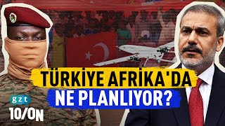 Türkiye’nin Afrika’daki ajandası ne [upl. by Janeta]