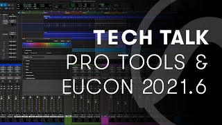 Pro Tools Tech Talk — Pro Tools and EUCON 20216 [upl. by Batruk]