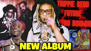 Trippie Redds Next Album is STACKED [upl. by Elcarim]