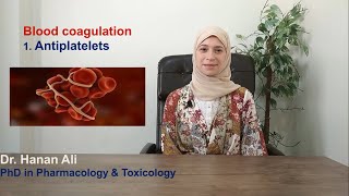 Cardiovascular system 3 Blood coagulation part 1 Antiplatelet drugs [upl. by Yatzeck]