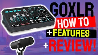 GOXLR Features How to and Review 2024 [upl. by Adamis864]