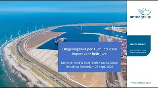 Webinar impact omgevingswet bedrijven 2192023 Antea Group [upl. by Ahsykal]