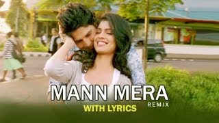 Mann Mera Remix Version  Full Song With Lyrics  Table No21 [upl. by Bolton829]