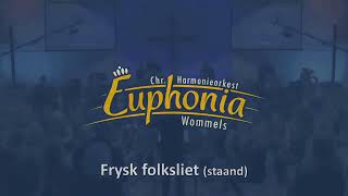 Frysk Folkslied  Fries Volkslied  CHO Euphonia Wommels [upl. by Toll184]