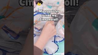 My stepsister ruined my Cinnamorollshorts [upl. by Urson469]