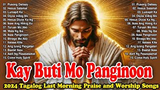 Tagalog Praise and Worship Songs 2024 Playlist  Best Worship Songs Of All Time  Christian Songs [upl. by Merri348]