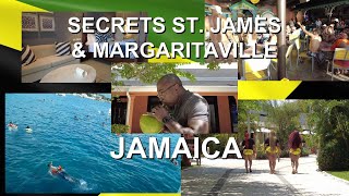 SECRETS ST JAMES MONTEGO BAY amp MARGARITAVILLE CRUISE [upl. by Octavian945]