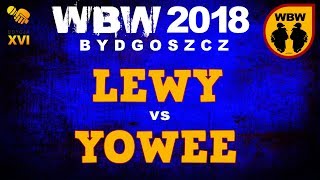 YOWEE vs LEWY 🎤 WBW 2018 🎤 Bydgoszcz 14 Freestyle Battle [upl. by Grimonia]