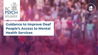 Guidance to Improve Deaf People’s Access to Mental Health Services [upl. by Hahsia453]